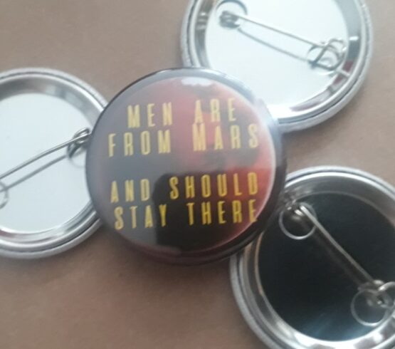 Men are from Mars, and should stay there - badge