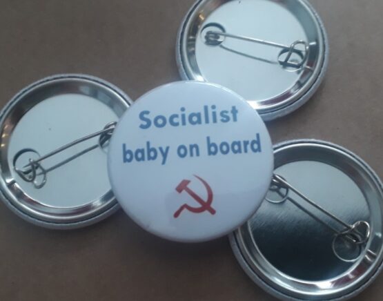 Socialist baby on board - badge
