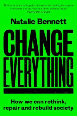 Change Everything by Natalie Bennett