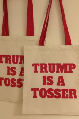 Trump is a tosser tote bag